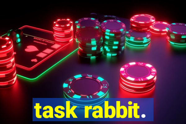 task rabbit.